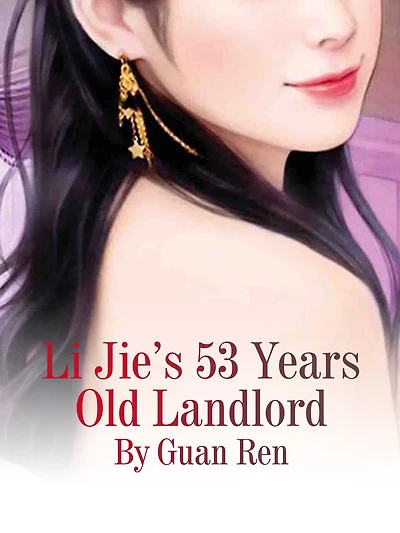 Li Jie's 53 Years Old Landlord: Volume 1
