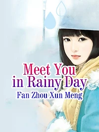 Meet You in Rainy Day: Volume 1
