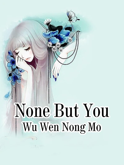 None But You: Volume 1