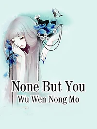 None But You: Volume 1