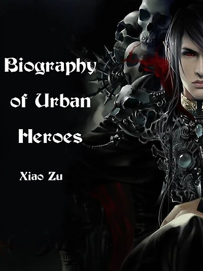 Biography of Urban Heroes: Volume 1