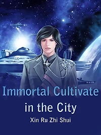 Immortal Cultivate in the City: Volume 1
