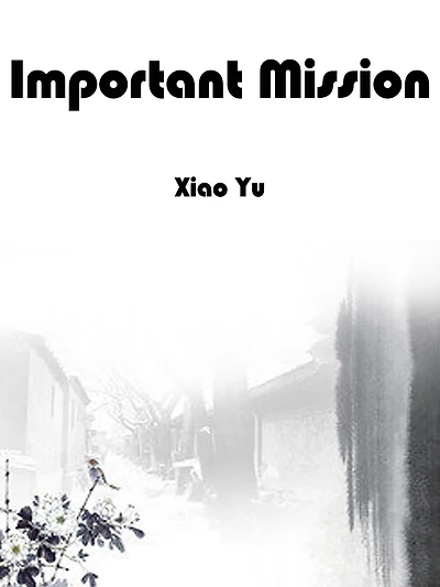 Important Mission: Volume 1