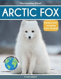 Arctic Fox: Fascinating Animal Facts for Kids