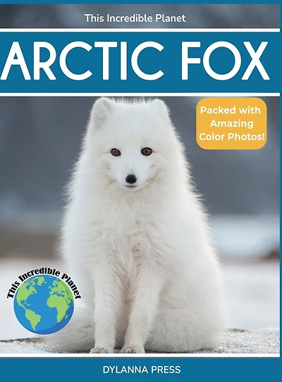 Arctic Fox: Fascinating Animal Facts for Kids