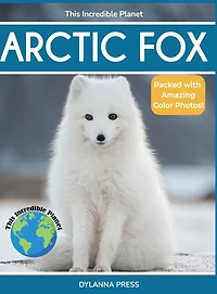 Arctic Fox: Fascinating Animal Facts for Kids