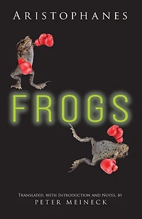 Aristophanes: Frogs