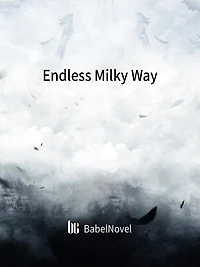 Endless Milky Way: Volume 1