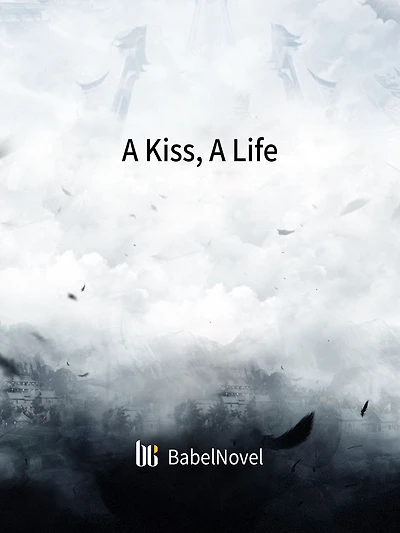 A Kiss, A Life: Volume 1