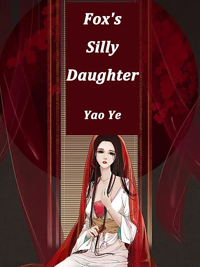 Fox's Silly Daughter: Volume 1