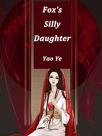 Fox's Silly Daughter: Volume 1