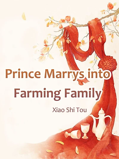 Prince Marrys into Farming Family: Volume