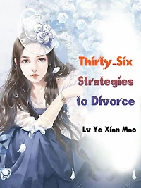 Thirty-Six Strategies to Divorce: Volume