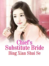 Chief's Substitute Bride: Volume