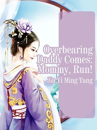 Overbearing Daddy Comes: Mommy