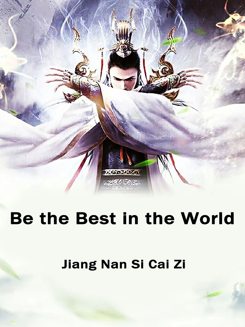 Be the Best in the World: Volume 1