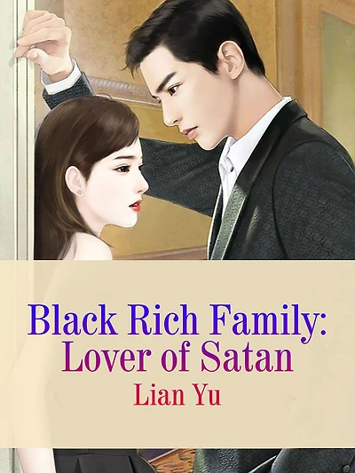 Black Rich Family: Lover of Satan: Volume 1