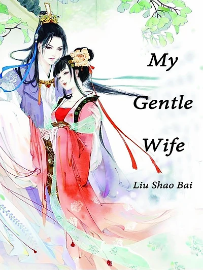 My Gentle Wife: Volume 1