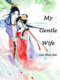 My Gentle Wife: Volume 1