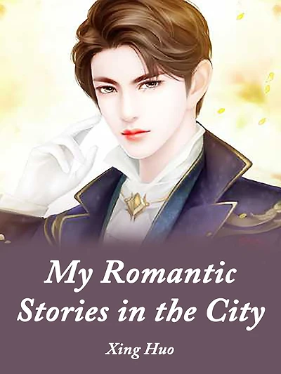 My Romantic Stories in the City: Volume 1