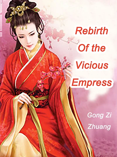 Rebirth Of the Vicious Empress: Volume 1