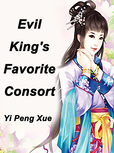 Evil King's Favorite Consort: Volume