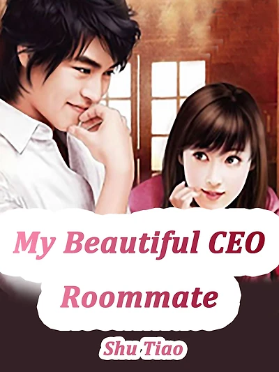 My Beautiful CEO Roommate: Volume