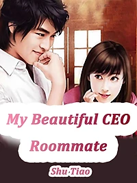 My Beautiful CEO Roommate: Volume
