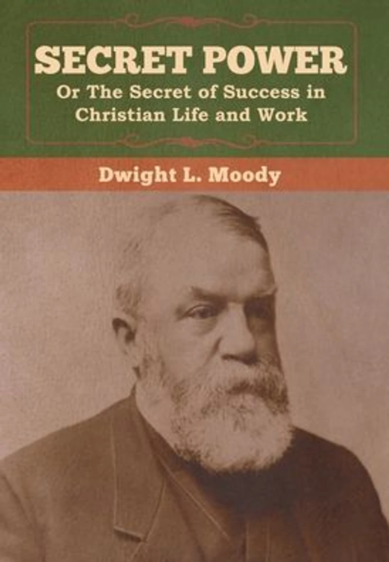 Secret Power - or the of Success Christian Life and Work