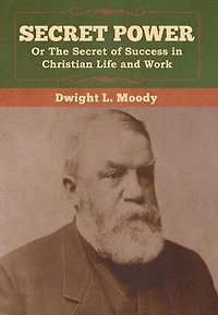 Secret Power - or the of Success Christian Life and Work