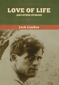 Love of Life and other Stories