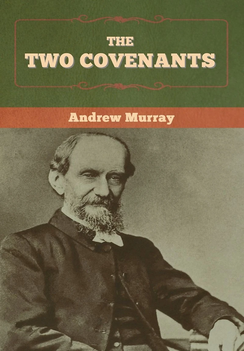 The Two Covenants (Illustrated)