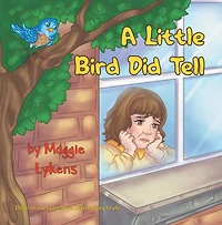 A Little Bird Did Tell