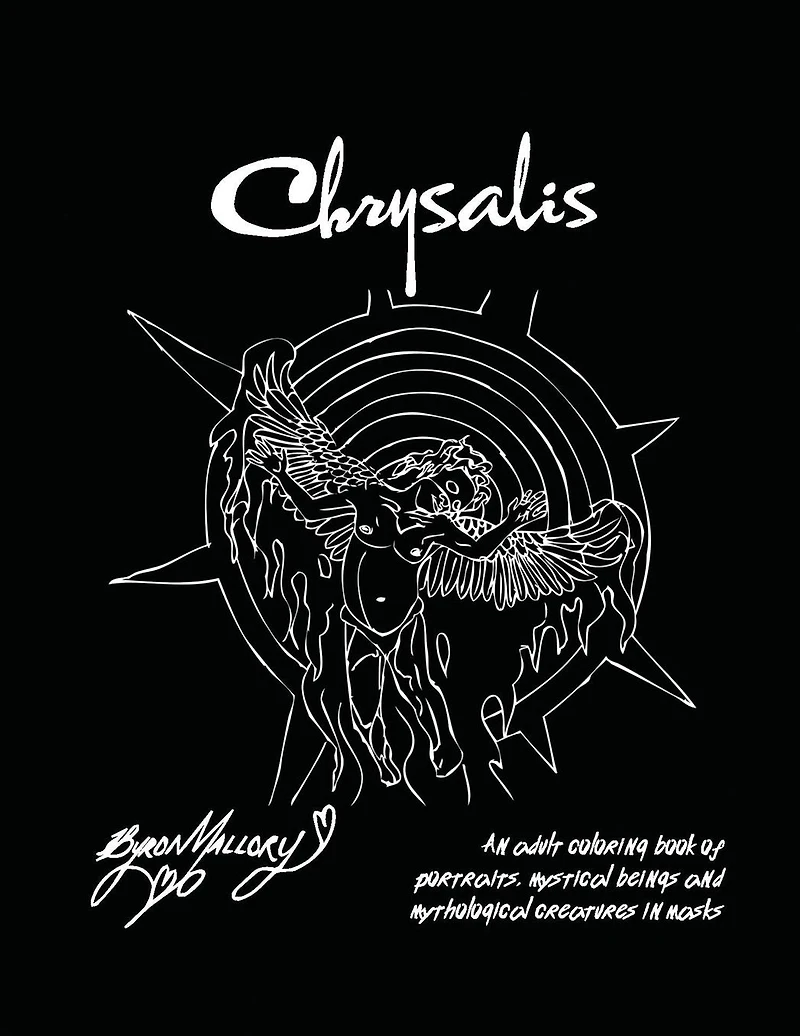 Chrysalis: An adult coloring book of portraits, mystical beings and mythological creatures masks