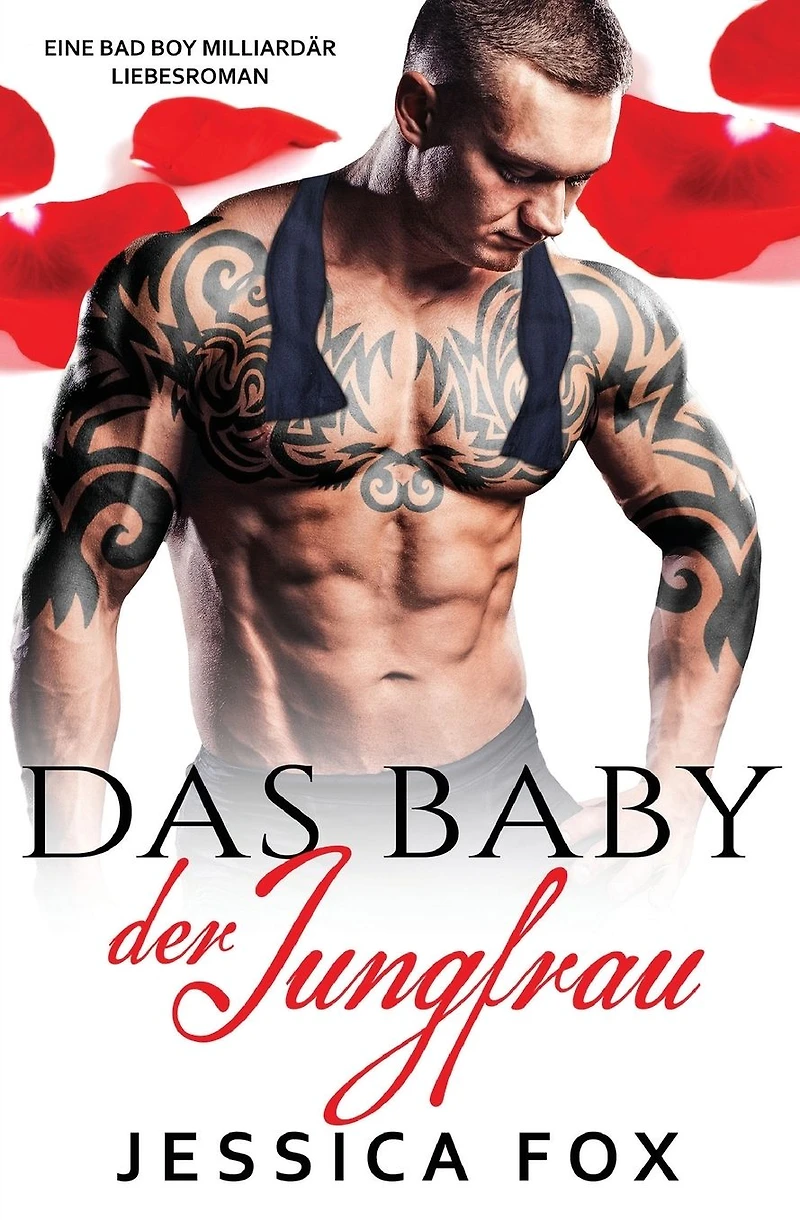 Das Baby der Jungfrau: Eine Bad Boy Milliard�r Liebesroman