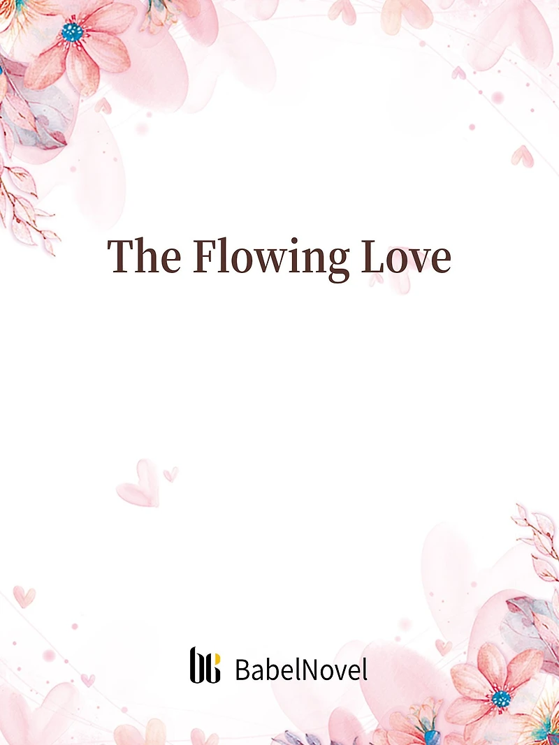 The Flowing Love: Volume 1