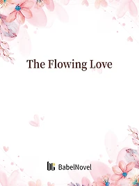The Flowing Love: Volume 1
