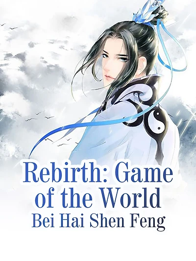 Rebirth: Game of the World: Volume 1