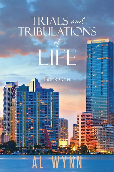 Trials and Tribulations of Life: Book One