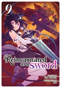 Reincarnated as a Sword (Light Novel) Vol. 9