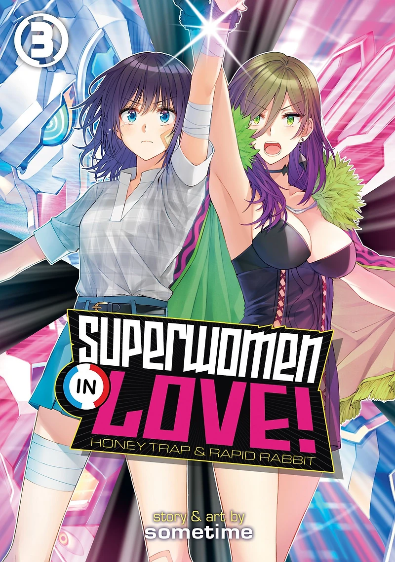 Superwomen Love! Honey Trap and Rapid Rabbit Vol. 3