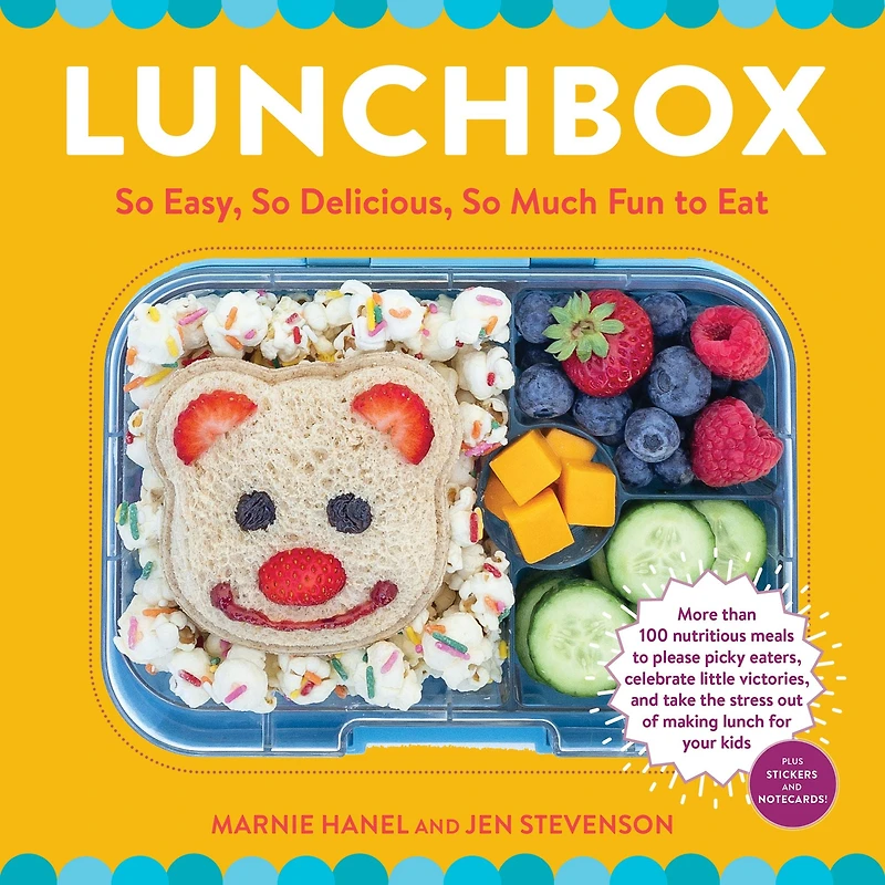 Lunchbox: So Easy, Delicious, Much Fun to Eat