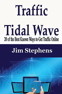 Traffic Tidal Wave: 20 of the Best Known Ways to Get Online