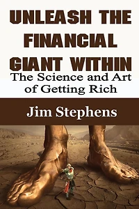 Unleash The Financial Giant Within: Science and Art of Getting Rich