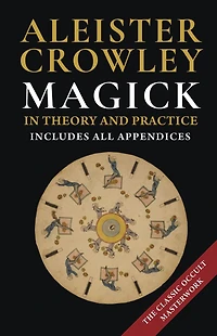 Magick Theory and Practice