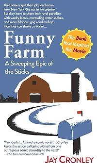 Funny Farm: A Sweeping Epic of the Sticks
