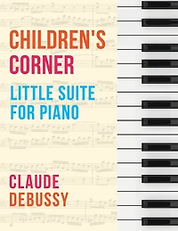 Debussy: Children's Corner (Little Suite for Piano)