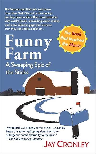 Funny Farm: A Sweeping Epic of the Sticks