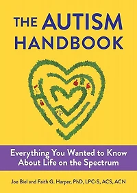 Autism FAQ, The: Everything You Wanted to Know About Diagnosis & Autistic Life