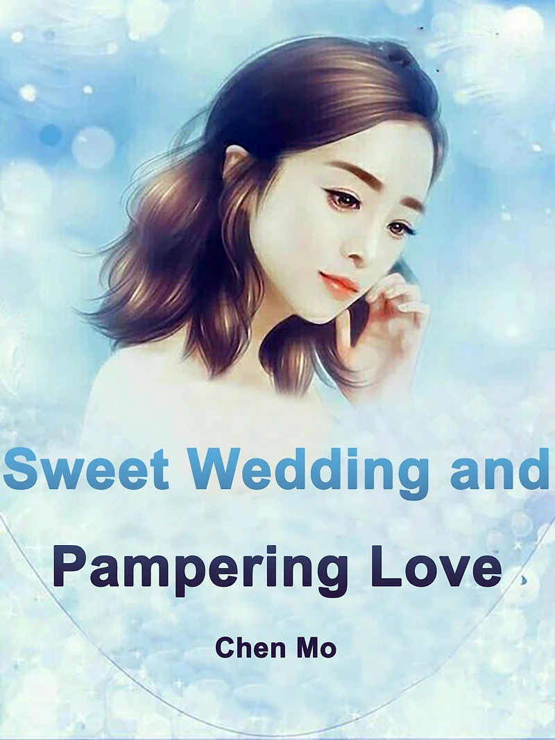 Sweet Wedding and Pampering Love: Volume